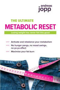The Ultimate Metabolic Reset - Andreas Jopp - E-Book