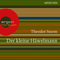 Der kleine Häwelmann (Ungekürzte Lesung) - Theodor Storm - Hörbuch
