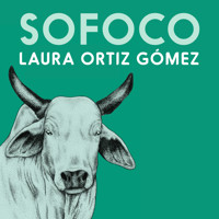 Sofoco - Laura Ortiz Gómez - Hörbuch