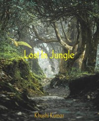 Lost In Jungle - Khushi Kumar - E-Book