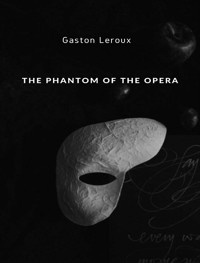 The Phantom of the Opera (translated) - Gastón Leroux - E-Book