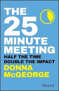 The 25 Minute Meeting - Donna McGeorge - E-Book