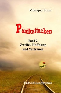 Panikattacken - Band 2 - Monique Lhoir - E-Book