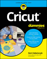 Cricut For Dummies - Kerri Adamczyk - E-Book