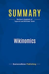 Summary: Wikinomics - BusinessNews Publishing - E-Book