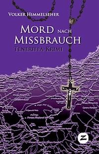 Mord nach Missbrauch - Volker Himmelseher - E-Book