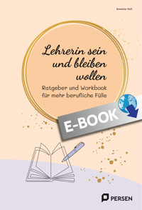 Lehrerin sein und bleiben wollen - Annette Holl - E-Book