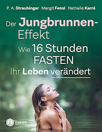 Der Jungbrunnen-Effekt - P. A. Straubinger - E-Book