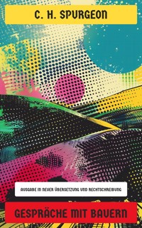 Gespräche mit Bauern - C. H. Spurgeon - E-Book