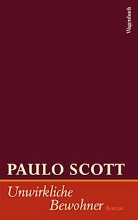Unwirkliche Bewohner - Paulo Scott - E-Book