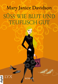 Süß wie Blut und teuflisch gut - Mary Janice Davidson - E-Book