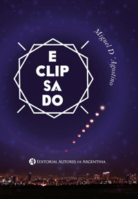 Eclipsado - Miguel Salvador D´Agostino - E-Book