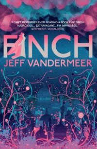 Finch - Jeff VanderMeer - E-Book