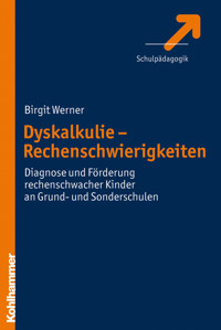 Dyskalkulie - Rechenschwierigkeiten - Birgit Werner - E-Book
