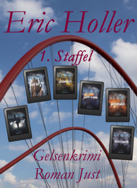 Eric Holler - 1. Staffel - Roman Just - E-Book