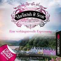 Eine verhängnisvolle Erpressung - MacTavish & Scott - Die Lady Detectives von Edinburgh, Folge 6 (Ungekürzt) - Gitta Edelmann - Hörbuch