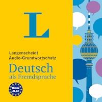 Langenscheidt Audio-Grundwortschatz Deutsch als Fremdsprache -  - Hörbuch