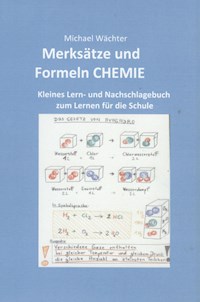 Merksätze und Formeln Chemie - Michael Wächter - E-Book