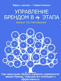 Управление брендом в 4 этапа - Stefano Calicchio - E-Book