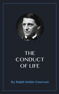 The Conduct of Life - Ralph Waldo Emerson - kostenlos E-Book