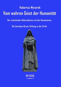 Vom wahren Geist der Humanität - Hubertus Mynarek - E-Book