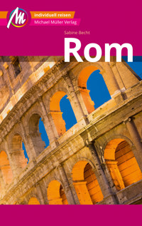 Rom MM-City Reiseführer Michael Müller Verlag - Sabine Becht - E-Book