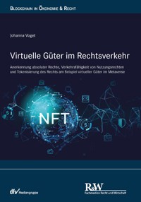 Virtuelle Güter im Rechtsverkehr - Johanna Voget - E-Book