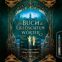 Zwischen den Seiten - Das Buch der gelöschten Wörter - Die Chronik der Bücherwelt, Teil 2 (Ungekürzt) - Mary E. Garner - Hörbuch