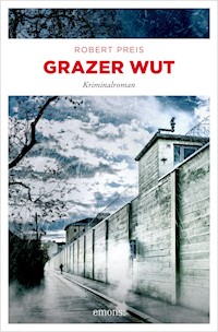 Grazer Wut - Robert Preis - E-Book