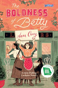 The Boldness of Betty - Anna Carey - E-Book