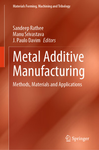 Metal Additive Manufacturing -  - E-Book