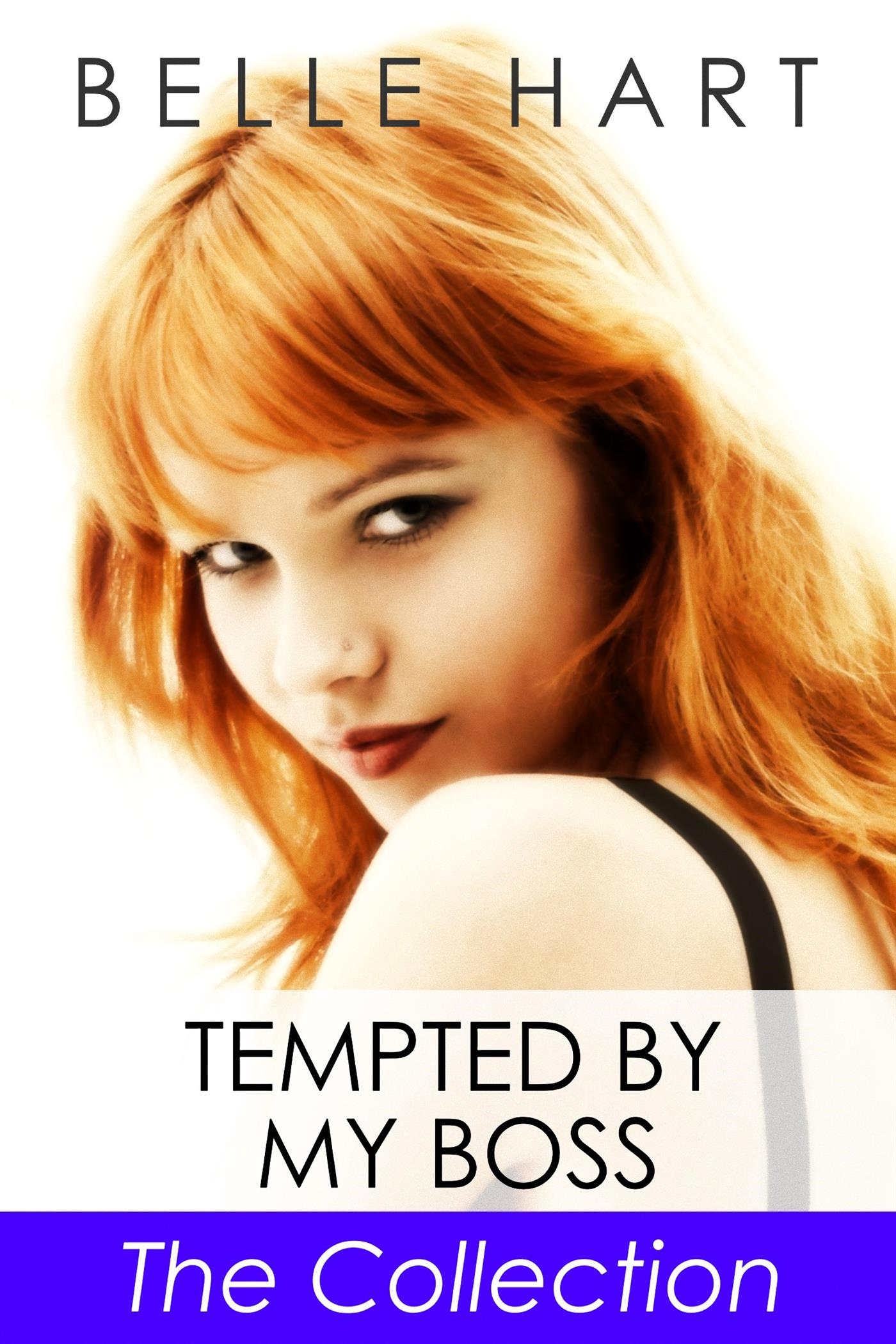 Tempted by My Boss, The Collection - Belle Hart - E-Book