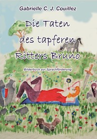 Die Taten des tapferen Ritters Bruno - Gabrielle C. J. Couillez - E-Book