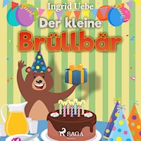 Der kleine Brüllbär (Ungekürzt) - Ingrid Uebe - Hörbuch