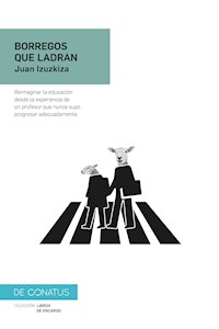 Borregos que ladran - Juan Izuzkiza - E-Book