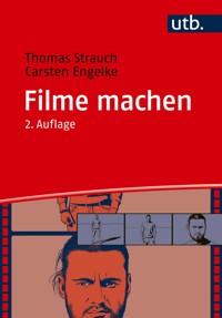 Filme machen - Thomas Strauch - E-Book
