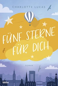 Fünf Sterne für dich - Charlotte Lucas - E-Book
