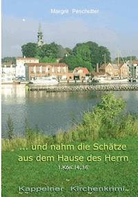 ... Und nahm die Schätze aus dem Hause des Herrn - Margrit Peschutter - E-Book