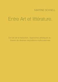 Entre Art et littérature. - Martine Schnell - E-Book