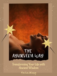 The Ayurveda Way - Mei Lin Zhang - E-Book