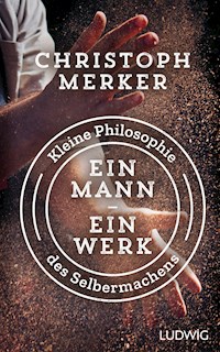 Ein Mann, ein Werk - Christoph Merker - E-Book