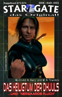 STAR GATE 073-074: Das Heiligtum der Dhuuls - Wilfried A. Hary - E-Book