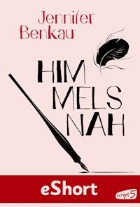 Himmelsnah - Jennifer Benkau - E-Book