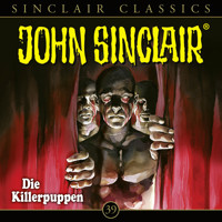 John Sinclair - Classics, Folge 39: Die Killerpuppen - Jason Dark - Hörbuch