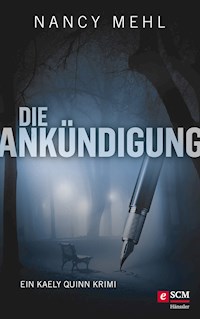 Die Ankündigung - Nancy Mehl - E-Book