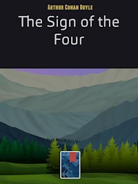 The Sign of the Four - Arthur Conan Doyle - E-Book