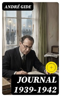Journal 1939-1942 - André Gide - E-Book