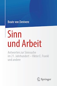 Sinn und Arbeit - Beate von Devivere - E-Book