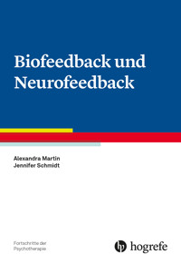 Biofeedback und Neurofeedback - Alexandra Martin - E-Book