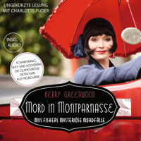 Mord in Montparnasse - Miss-Fisher-Krimis - Miss Fishers mysteriöse Mordfälle, Band 2 (Ungekürzt) - Kerry Greenwood - Hörbuch